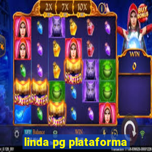 linda pg plataforma